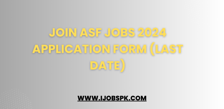 Join ASF Jobs 2024 Application Form (Last Date)